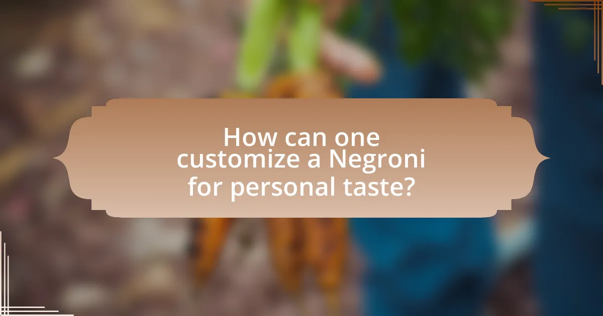 How can one customize a Negroni for personal taste?